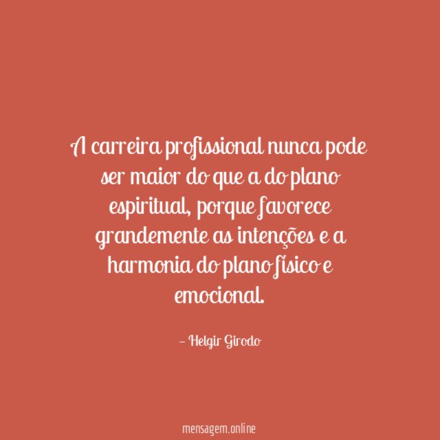A carreira profissional nunca pode ser maior do