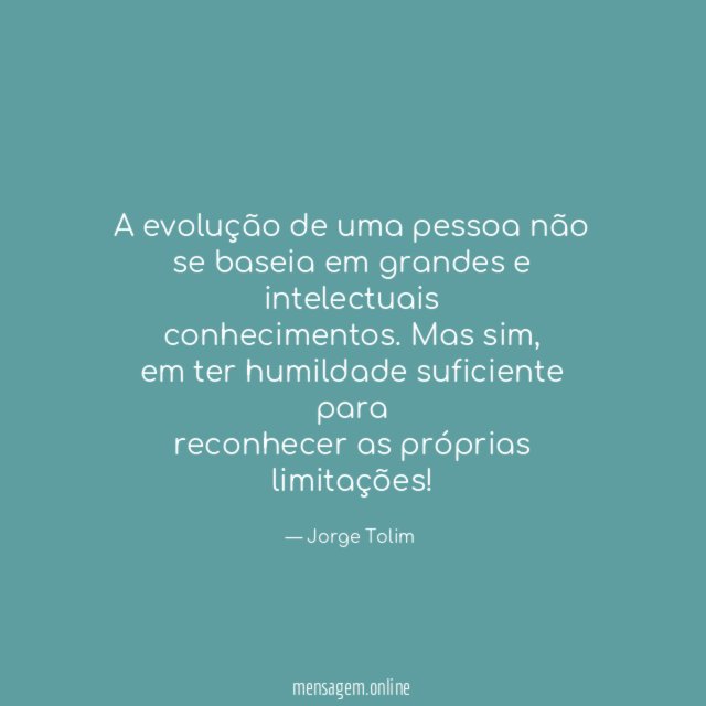 A evolução de uma pessoa não se baseia em
