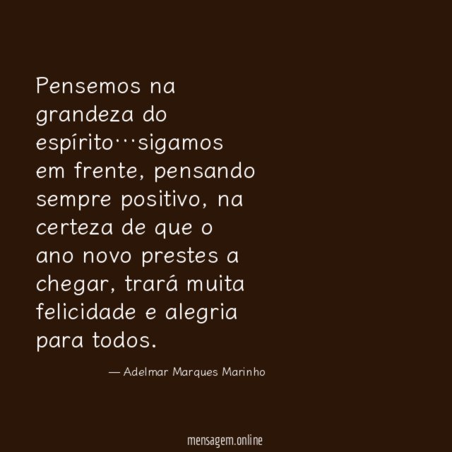 Pensemos na grandeza do espírito