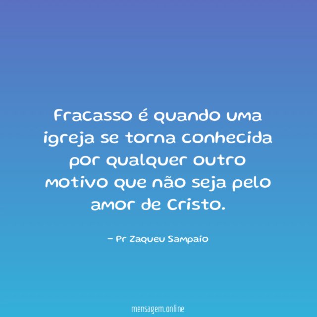 Fracasso é quando uma igreja se torna conhecida