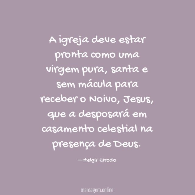 A igreja deve estar pronta como uma virgem pura