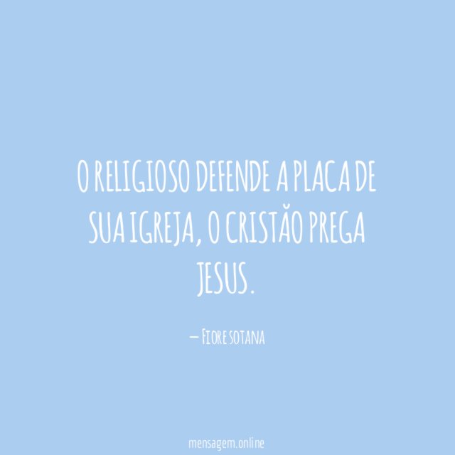 O religioso defende a placa de sua igreja