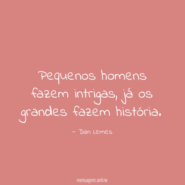 Pequenos homens fazem intrigas