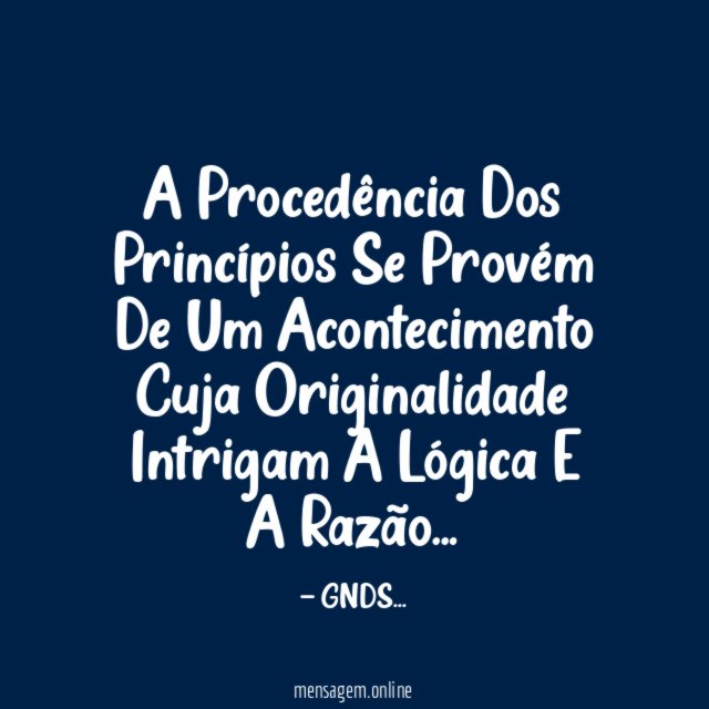 A Procedência Dos Princípios Se Provém De Um