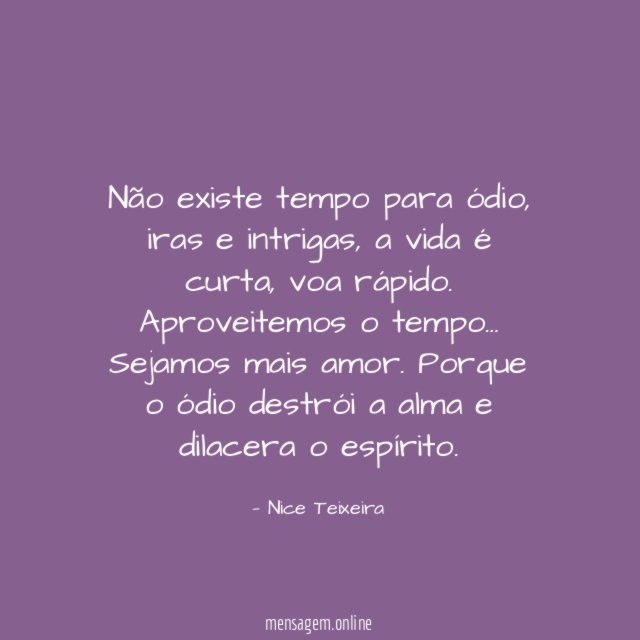Não existe tempo para ódio