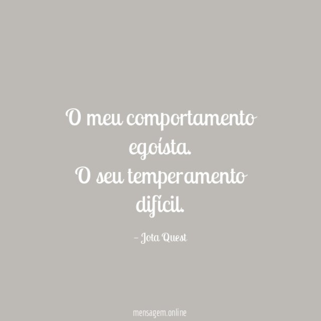 O meu comportamento egoísta