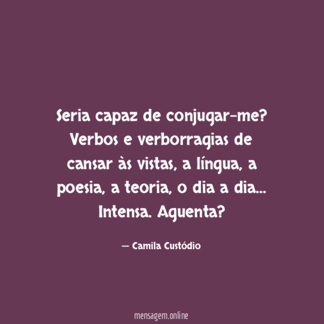 Seria capaz de conjugar-me
