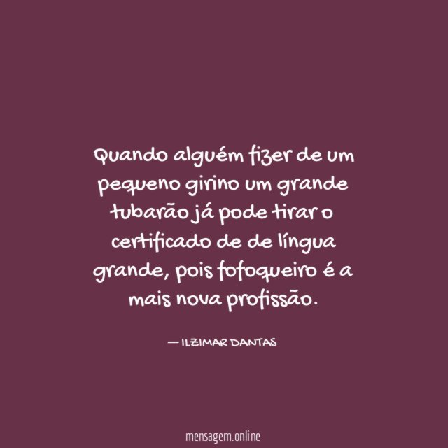 Quando alguém fizer de um pequeno girino um