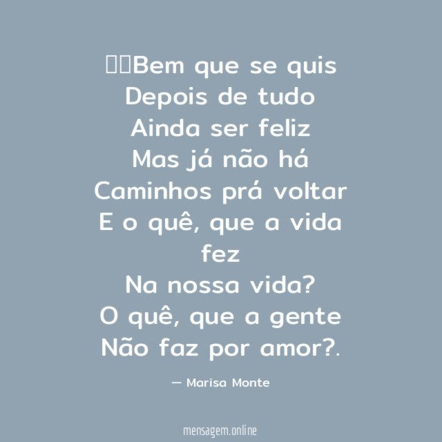 ♫♫Bem que se quis Depois de tudo Ainda ser feliz Mas