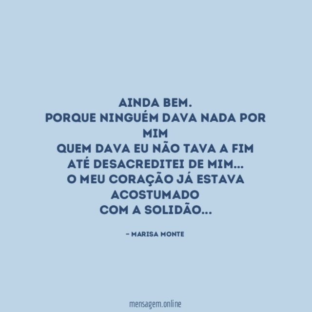 Ainda bem.