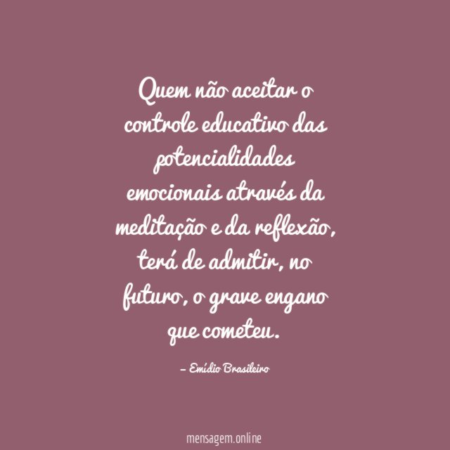 Quem não aceitar o controle educativo das potencialidades