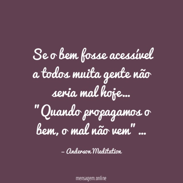 Se o bem fosse acessível a todos muita
