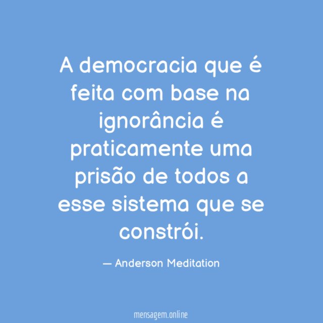 A democracia que é feita com base na