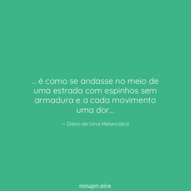 é como se andasse no meio de