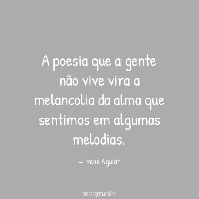 A poesia que a gente não vive vira