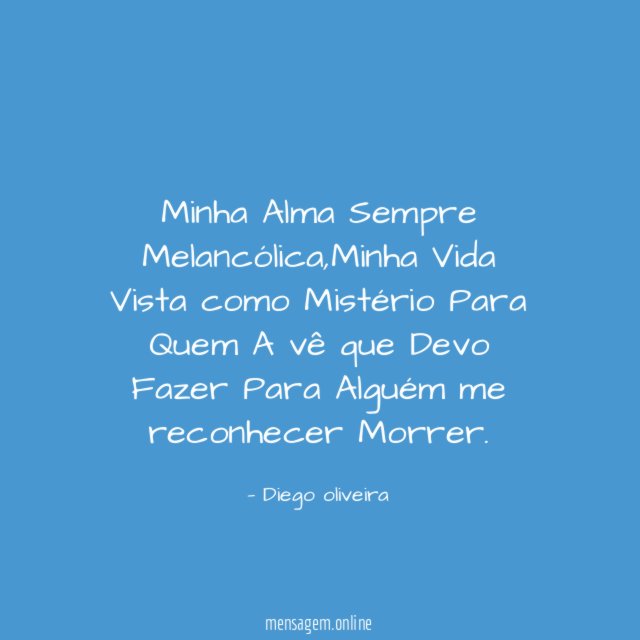 Minha Alma Sempre Melancólica