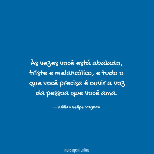 Às vezes você está abalado