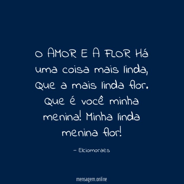 O AMOR E A FLOR