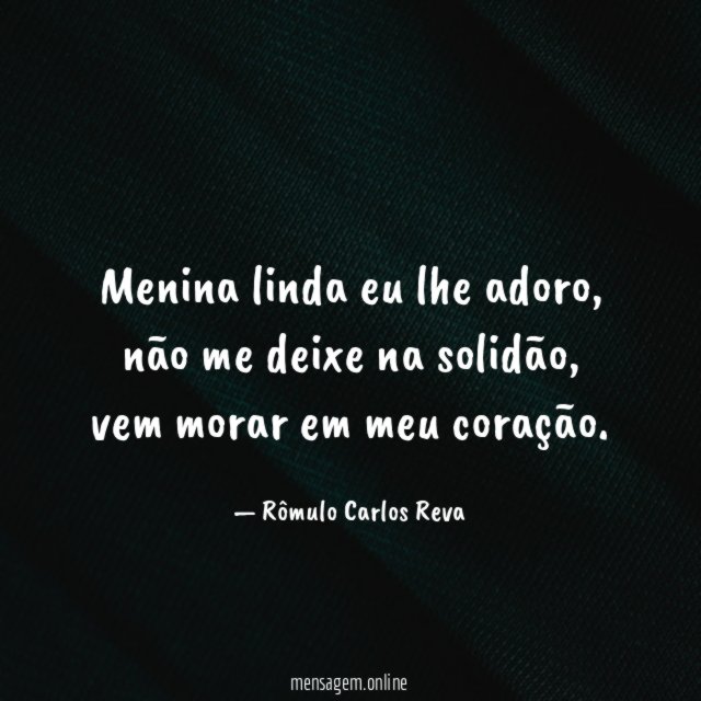 Menina linda eu lhe adoro
