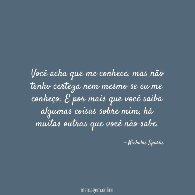 Você acha que me conhece