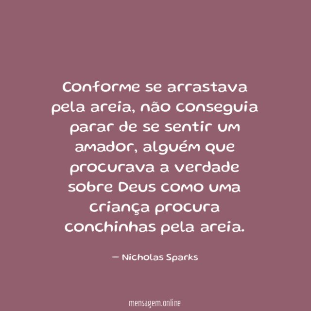 Conforme se arrastava pela areia