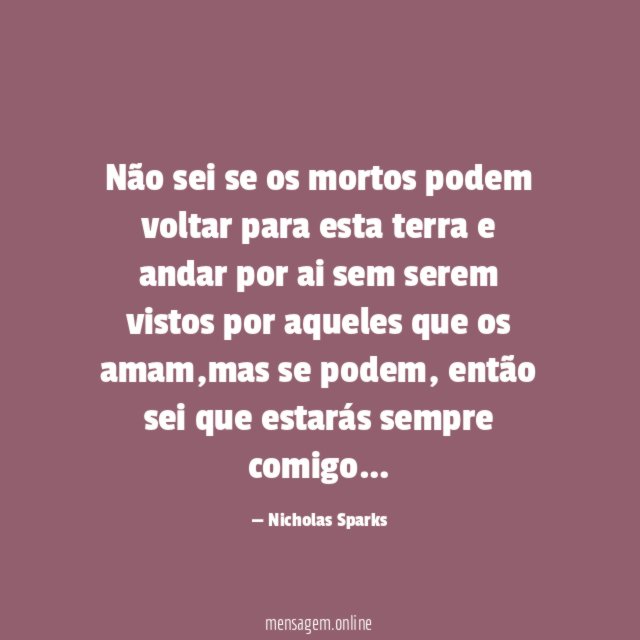 Não sei se os mortos podem voltar para