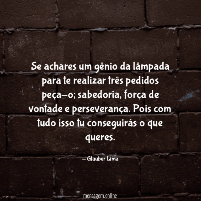 Se achares um gênio da lâmpada para te