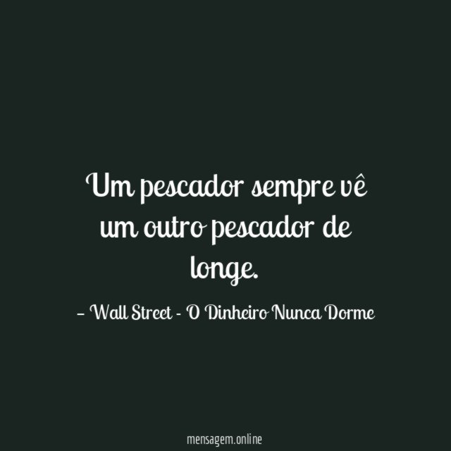 Um pescador sempre vê um outro pescador de longe