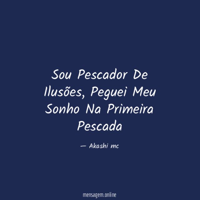 Sou Pescador De Ilusões