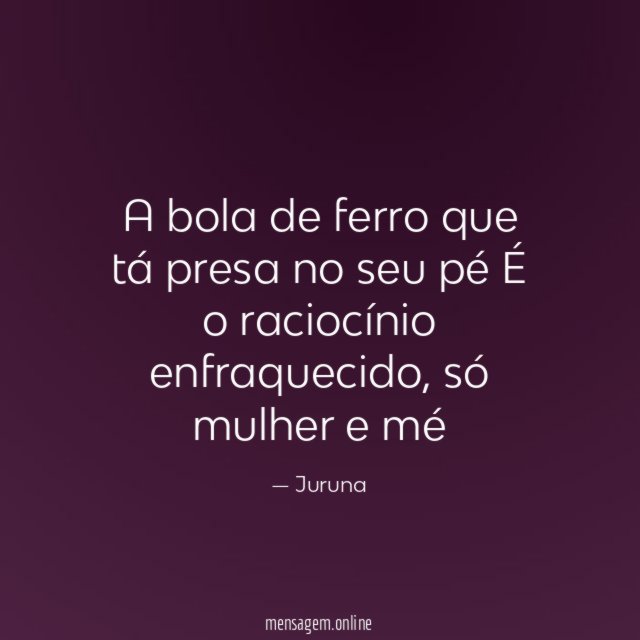 A bola de ferro que tá presa no
