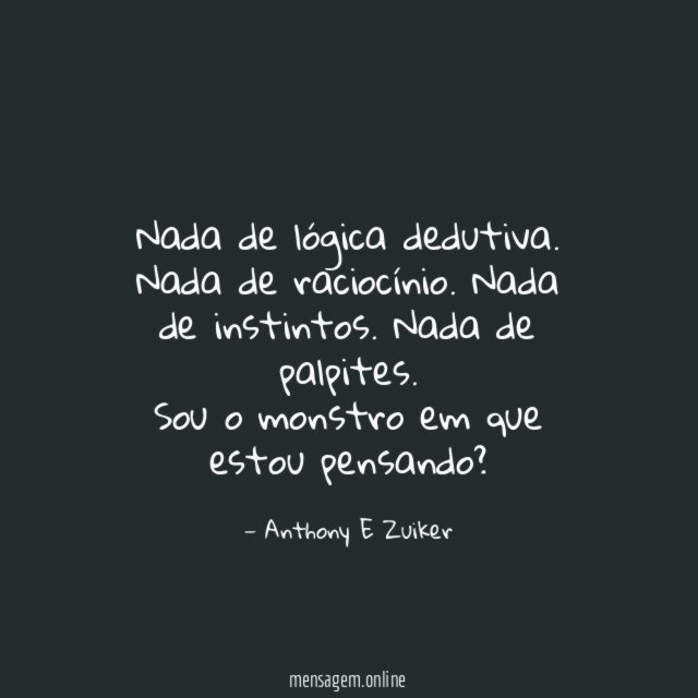 Nada de lógica dedutiva