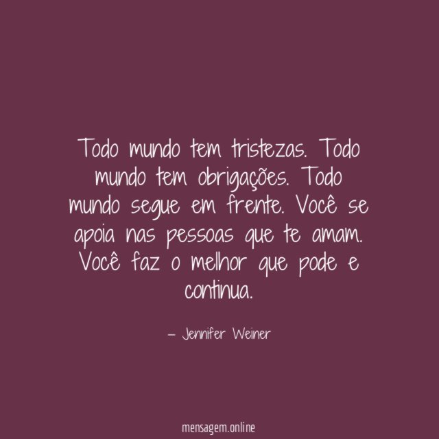 Todo mundo tem tristezas