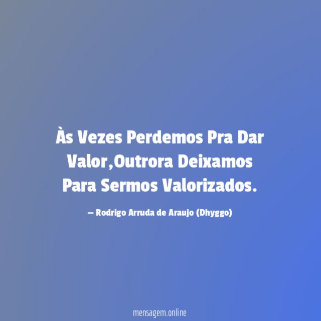 Às Vezes Perdemos Pra Dar Valor