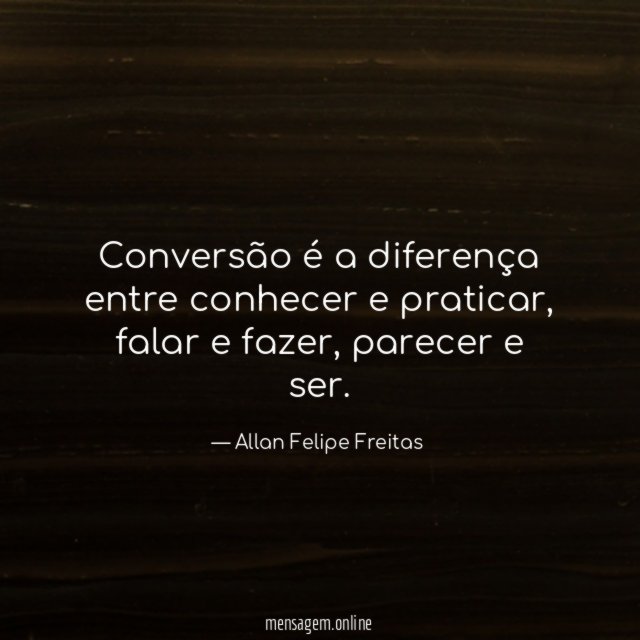 Conversão é a diferença entre conhecer e praticar