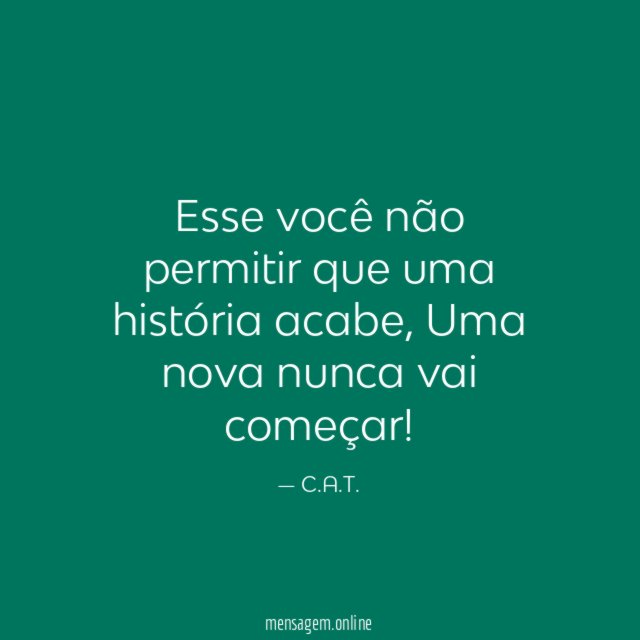 Esse você não permitir que uma história acabe