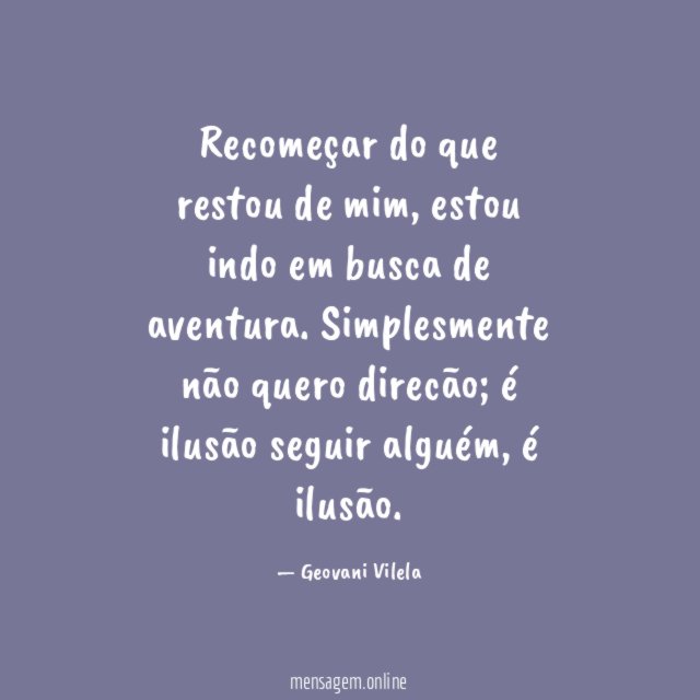Recomeçar do que restou de mim