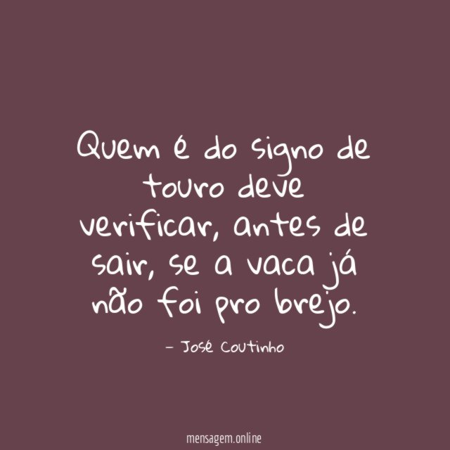 Quem é do signo de touro deve verificar