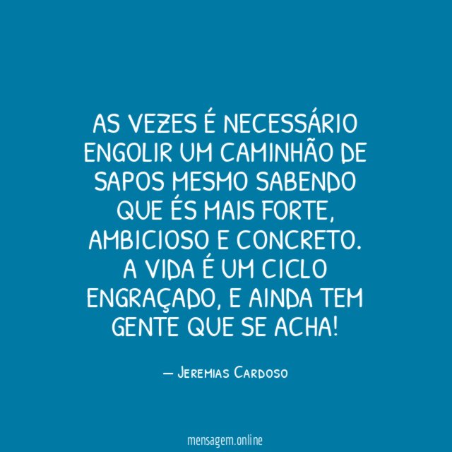 As vezes é necessário engolir um caminhão de