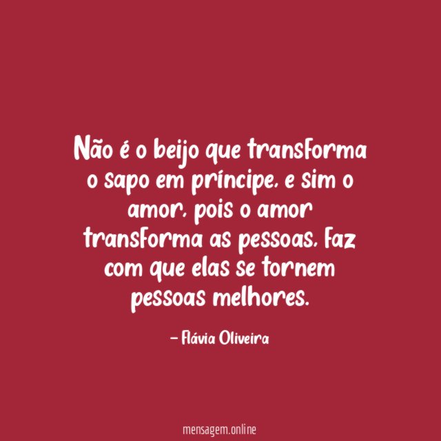 Não é o beijo que transforma o sapo em príncipe