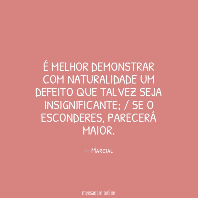 É melhor demonstrar com naturalidade um defeito que talvez seja insignificante