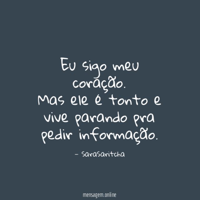 Eu sigo meu coração