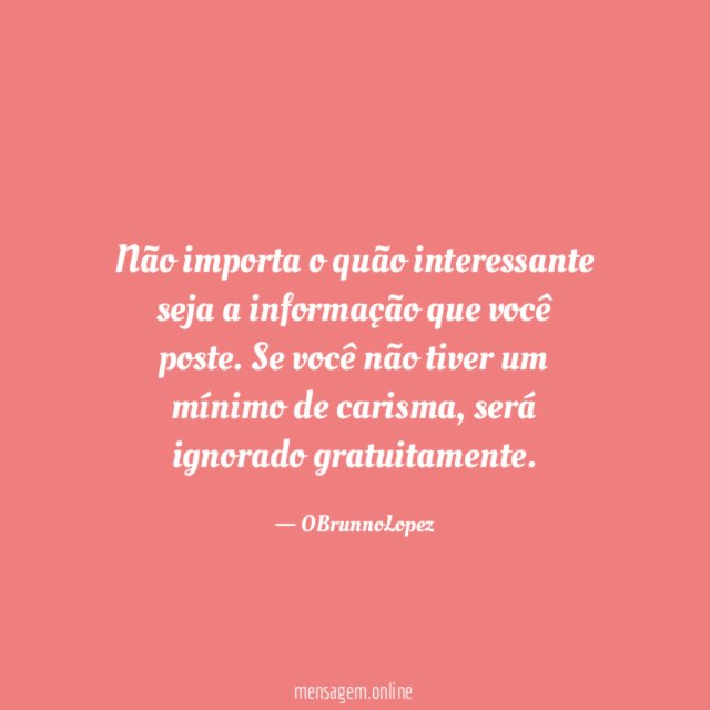 Não importa o quão interessante seja a informação