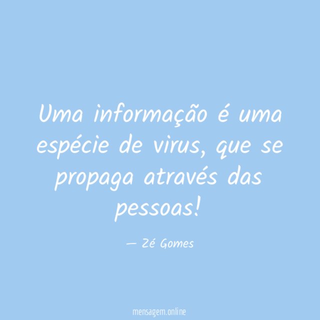 Uma informação é uma espécie de virus