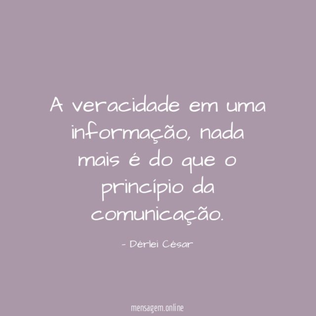 A veracidade em uma informação
