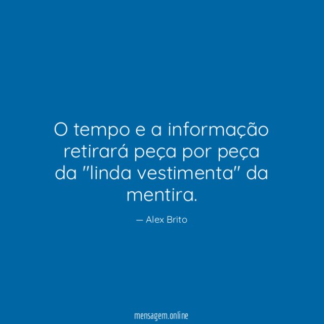 O tempo e a informação retirará peça por