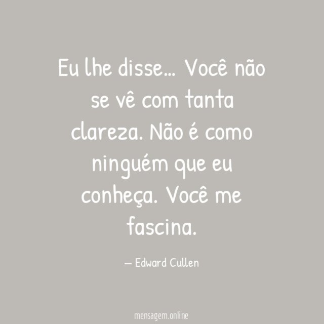 Eu lhe disse