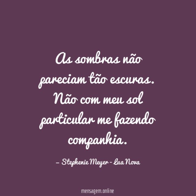 As sombras não pareciam tão escuras