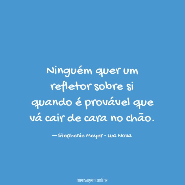 Ninguém quer um refletor sobre si quando é
