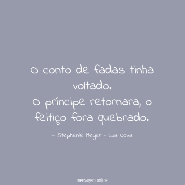 O conto de fadas tinha voltado