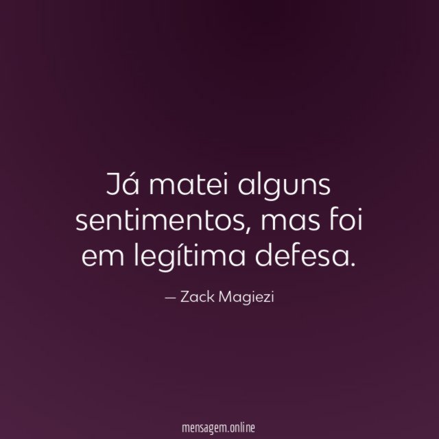 Já matei alguns sentimentos